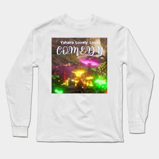 Comedy- (Official Video) by Yahaira Lovely Loves Long Sleeve T-Shirt